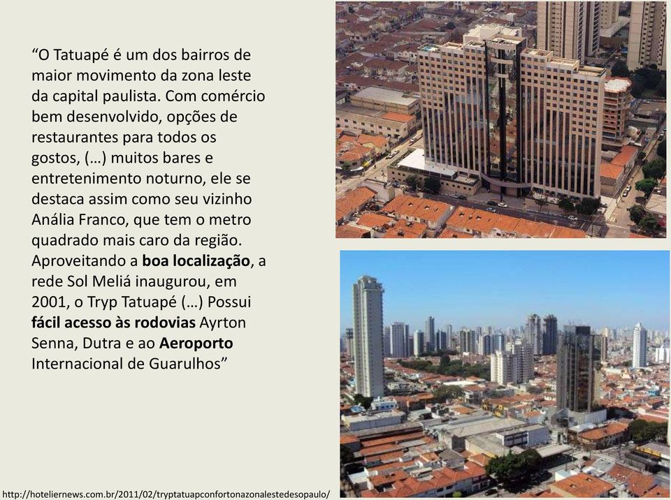 assim como seu vizinho Anália Franco, que tem o metro quadrado mais caro da região.