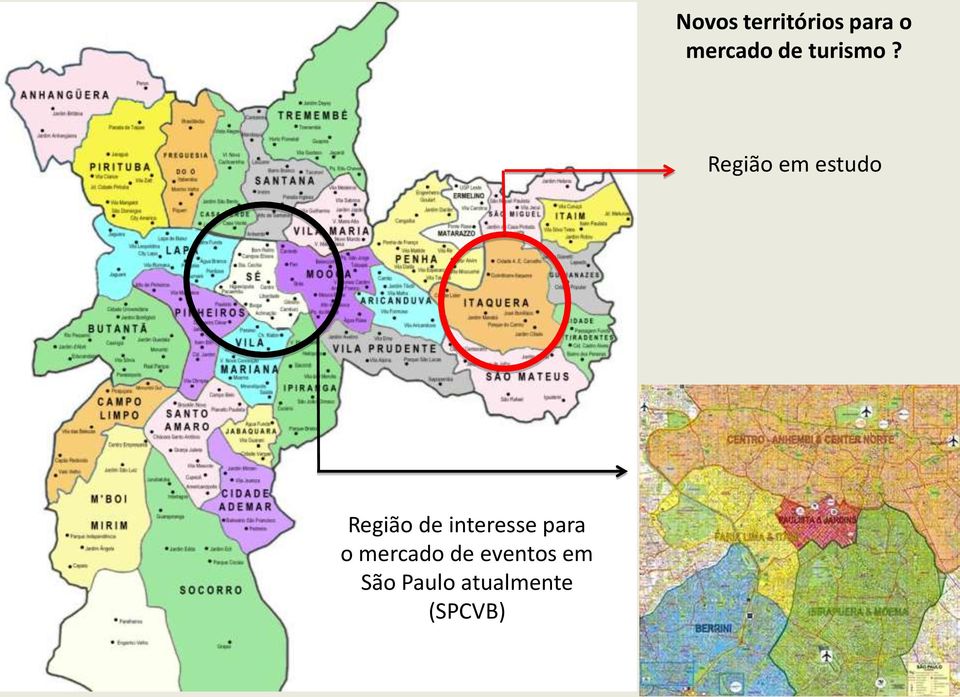 Região em estudo Região de