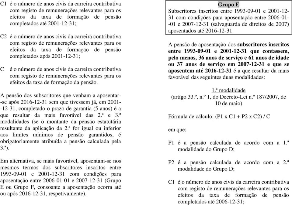 de remunerações relevantes para os efeitos da taxa de formação da pensão.