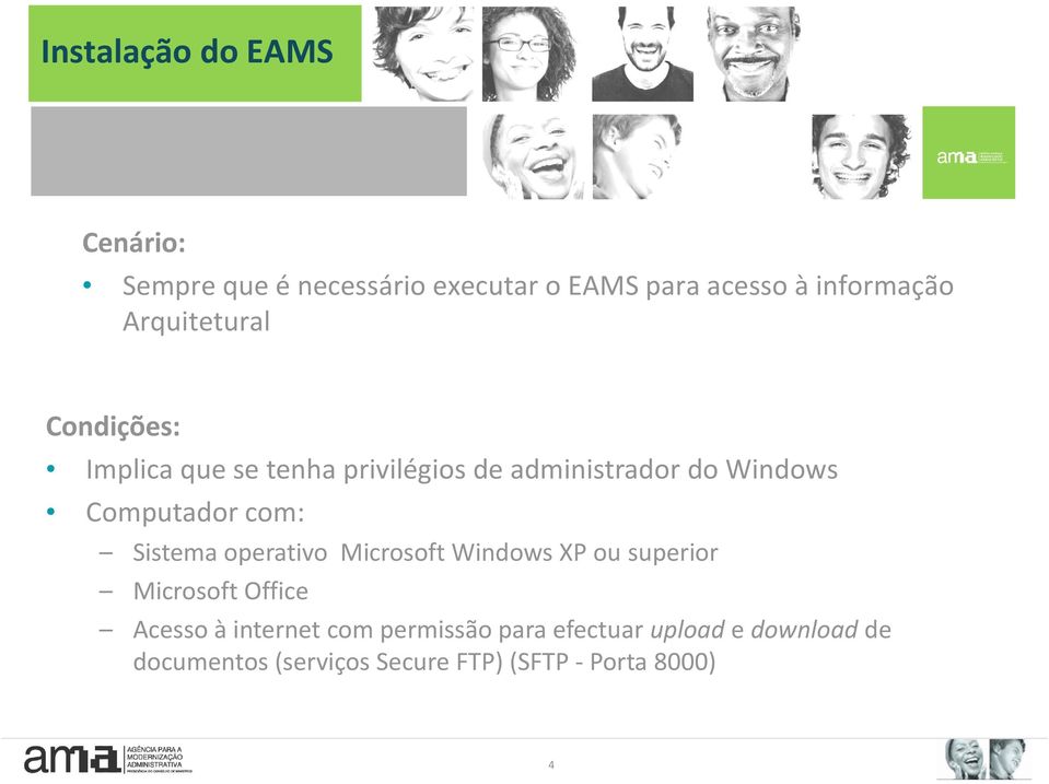 com: Sistema operativo Microsoft Windows XP ou superior Microsoft Office Acesso à internet com