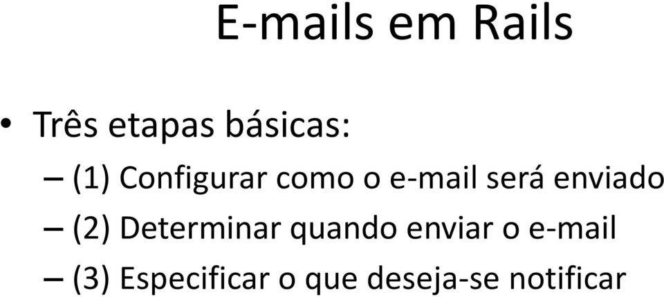 enviado (2) Determinar quando enviar o