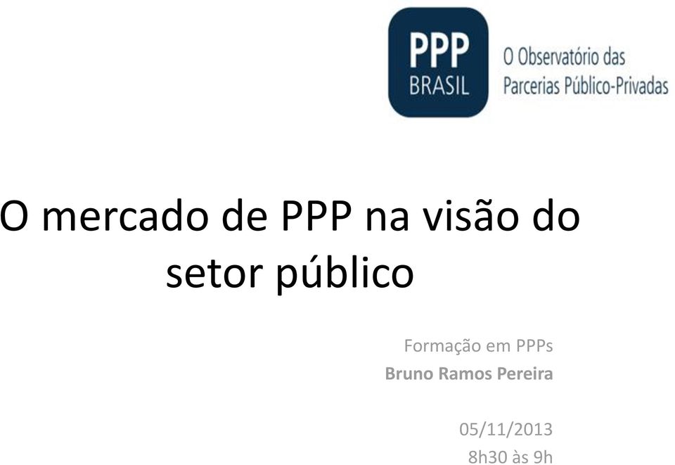 em PPPs Bruno Ramos
