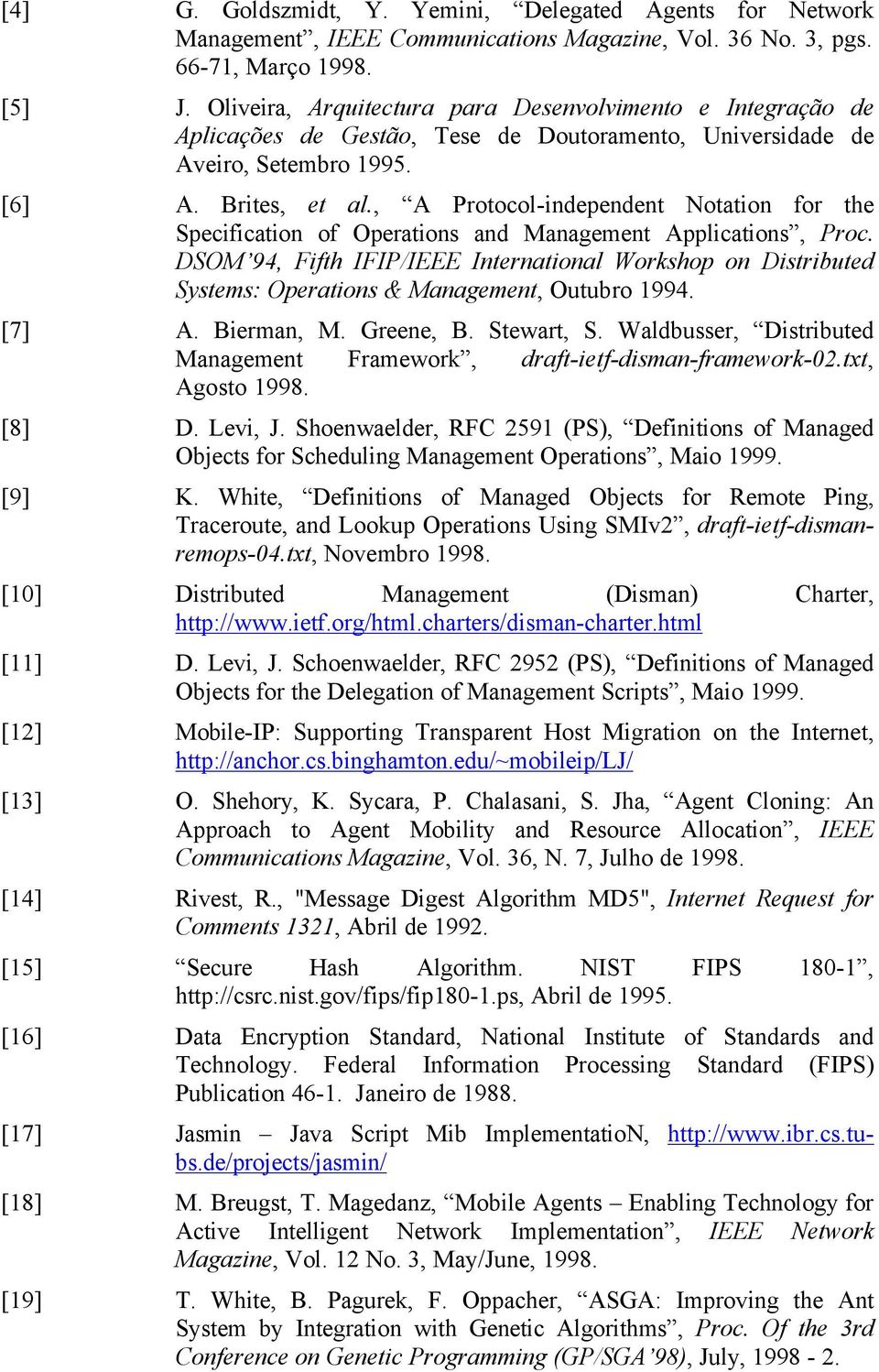 , A Protocol-independent Notation for the Specification of Operations and Management Applications, Proc.