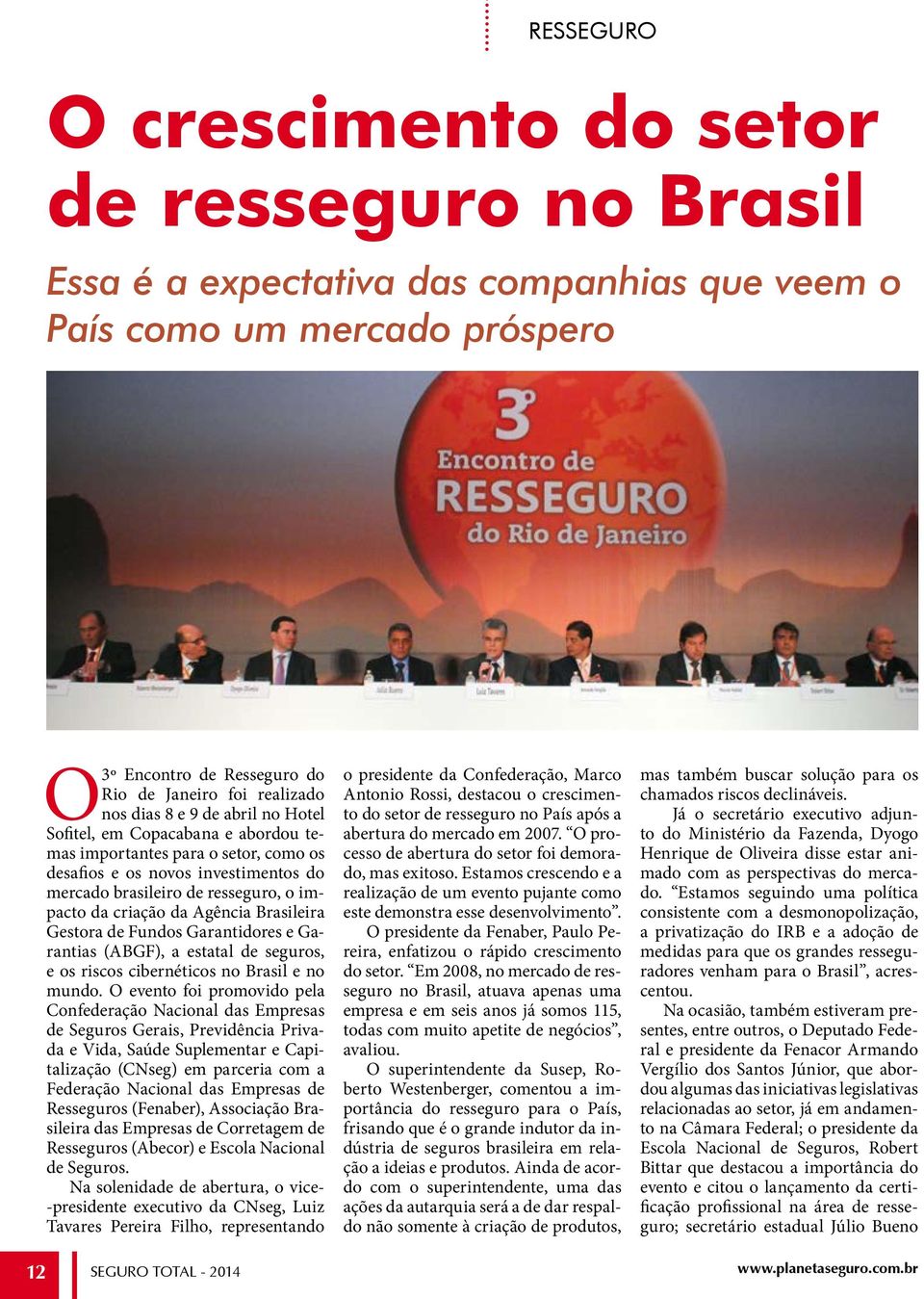 Agência Brasileira Gestora de Fundos Garantidores e Garantias (ABGF), a estatal de seguros, e os riscos cibernéticos no Brasil e no mundo.