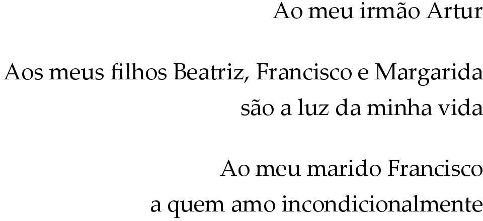 a luz da minha vida Ao meu marido