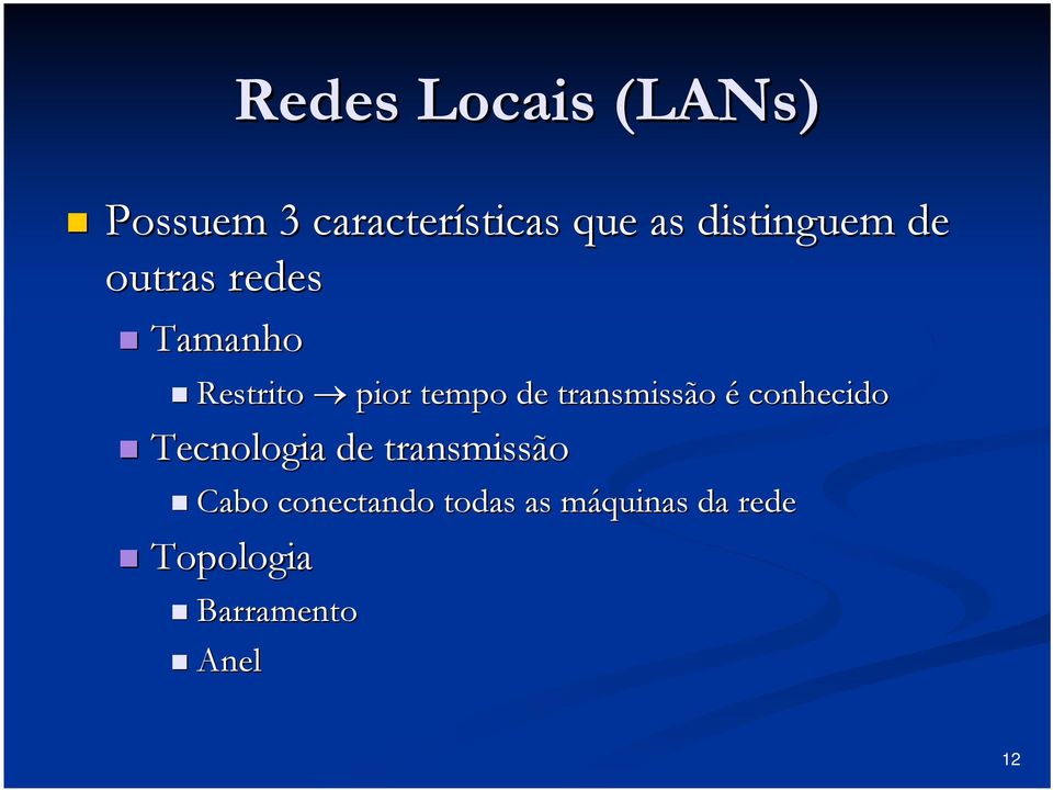 transmissão é conhecido Tecnologia de transmissão Cabo