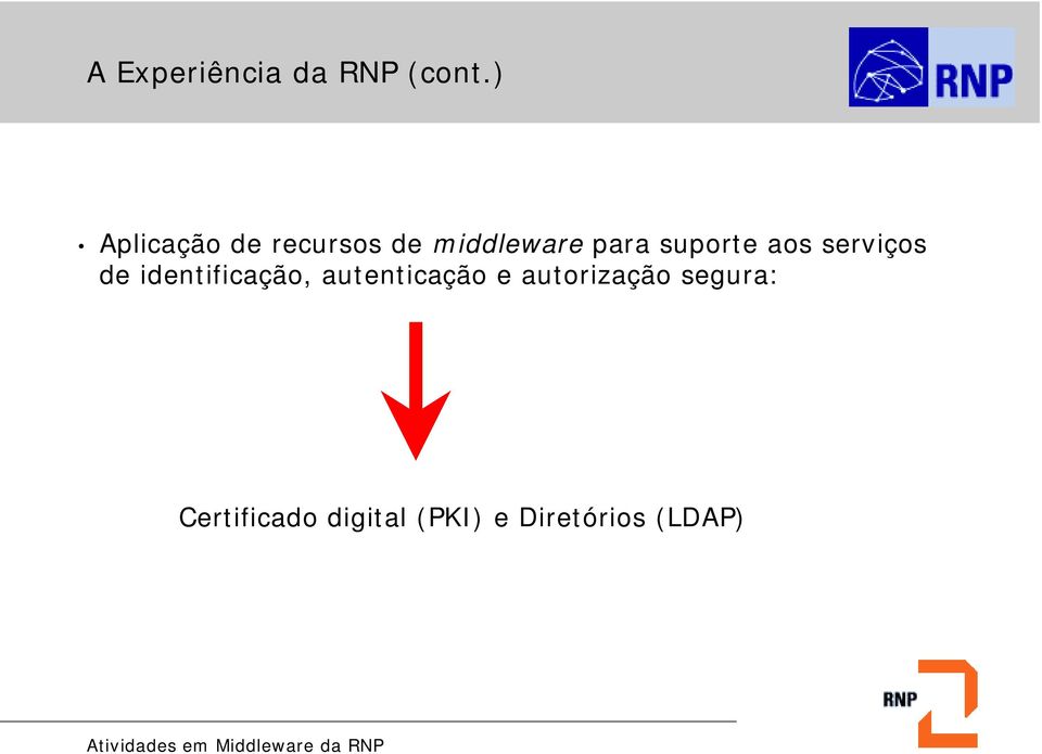 suporte aos serviços de identificação,