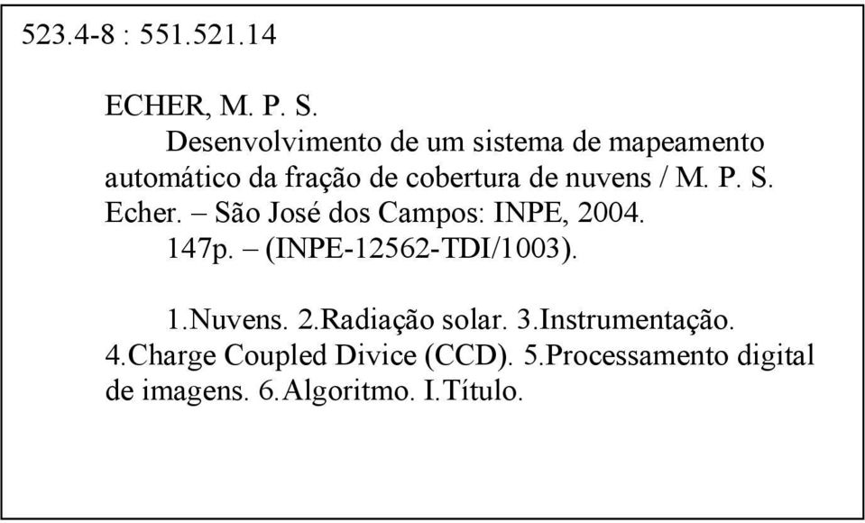 nuvens / M. P. S. Echer. São José dos Campos: INPE, 2004. 147p.