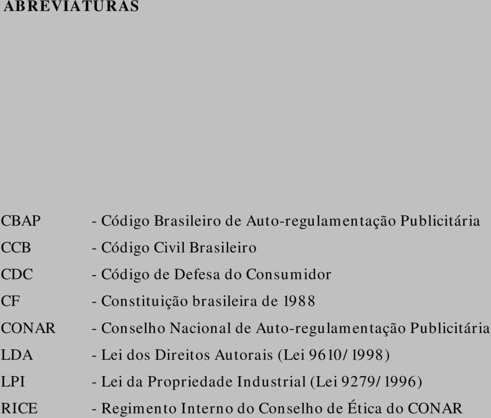 Conselho Nacional de Auto-regulamentação Publicitária LDA - Lei dos Direitos Autorais (Lei