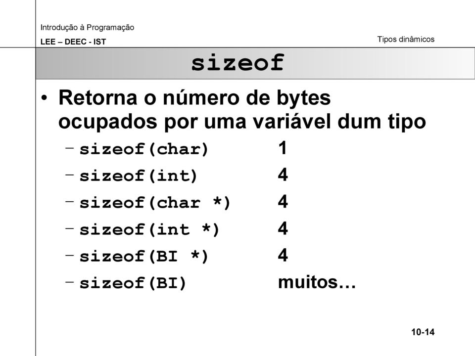 sizeof(int) 4 sizeof(char *) 4 sizeof(int