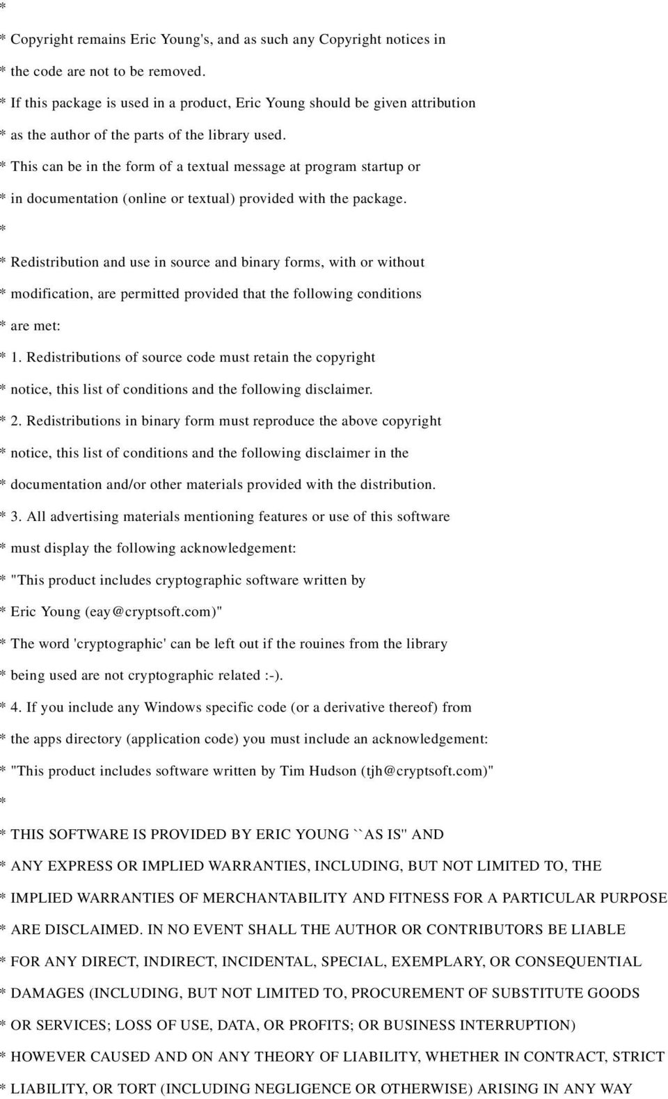 * This can be in the form of a textual message at program startup or * in documentation (online or textual) provided with the package.