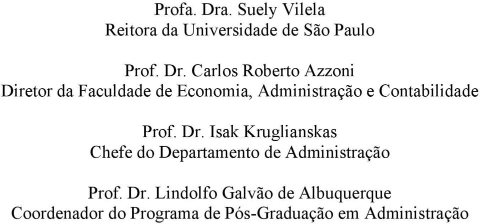 Carlos Roberto Azzoni Diretor da Faculdade de Economia, Administração e