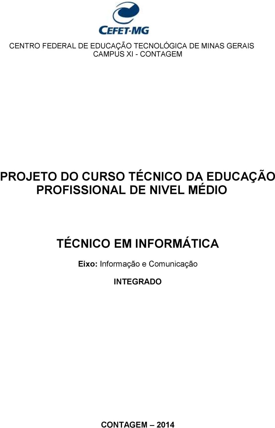 EDUCAÇÃO PROFISSIONAL DE NIVEL MÉDIO TÉCNICO EM