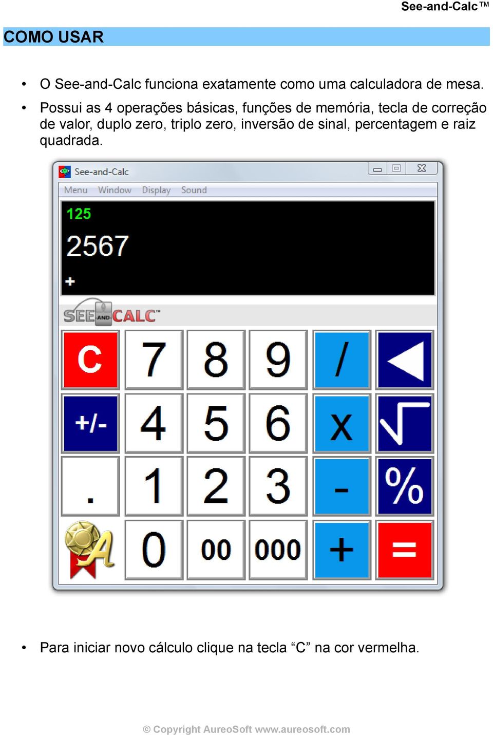 correção de valor, duplo zero, triplo zero, inversão de sinal,