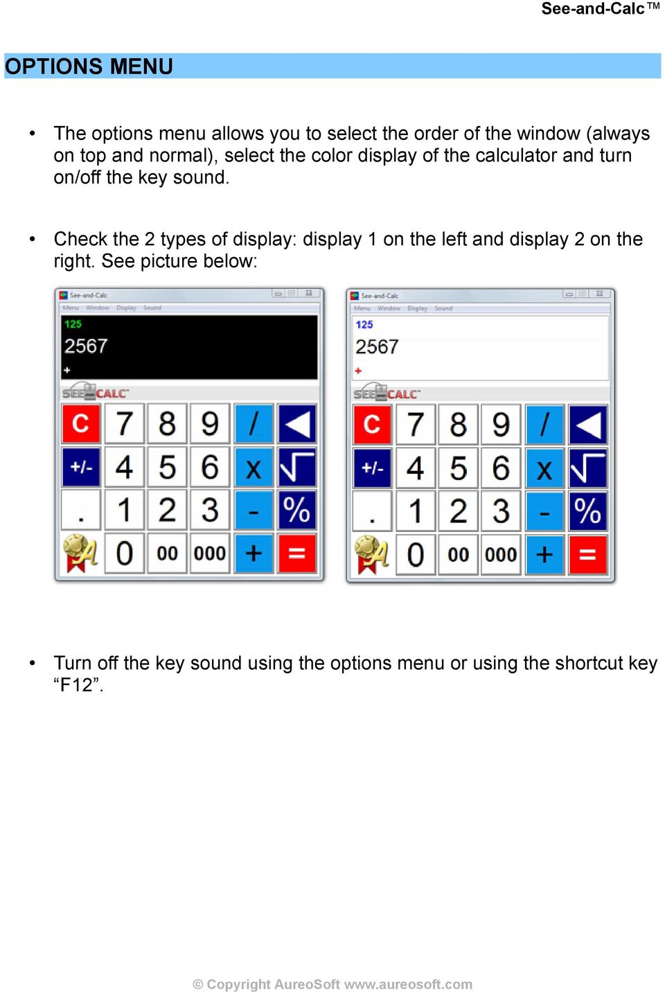 sound. Check the 2 types of display: display 1 on the left and display 2 on the right.