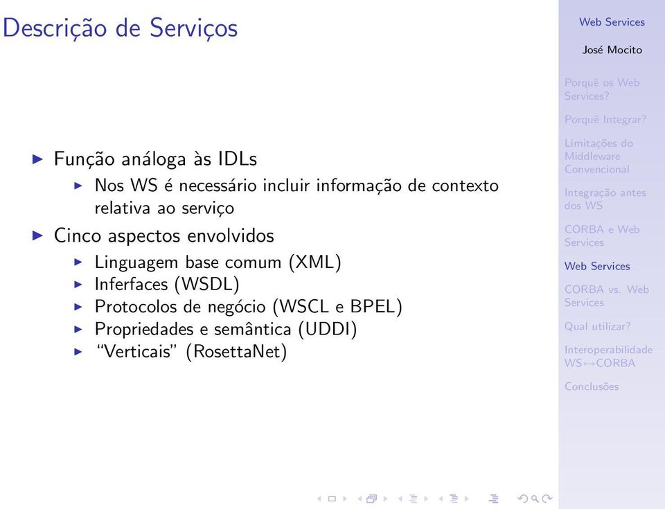 contexto relativa ao serviço Cinco aspectos envolvidos Linguagem base