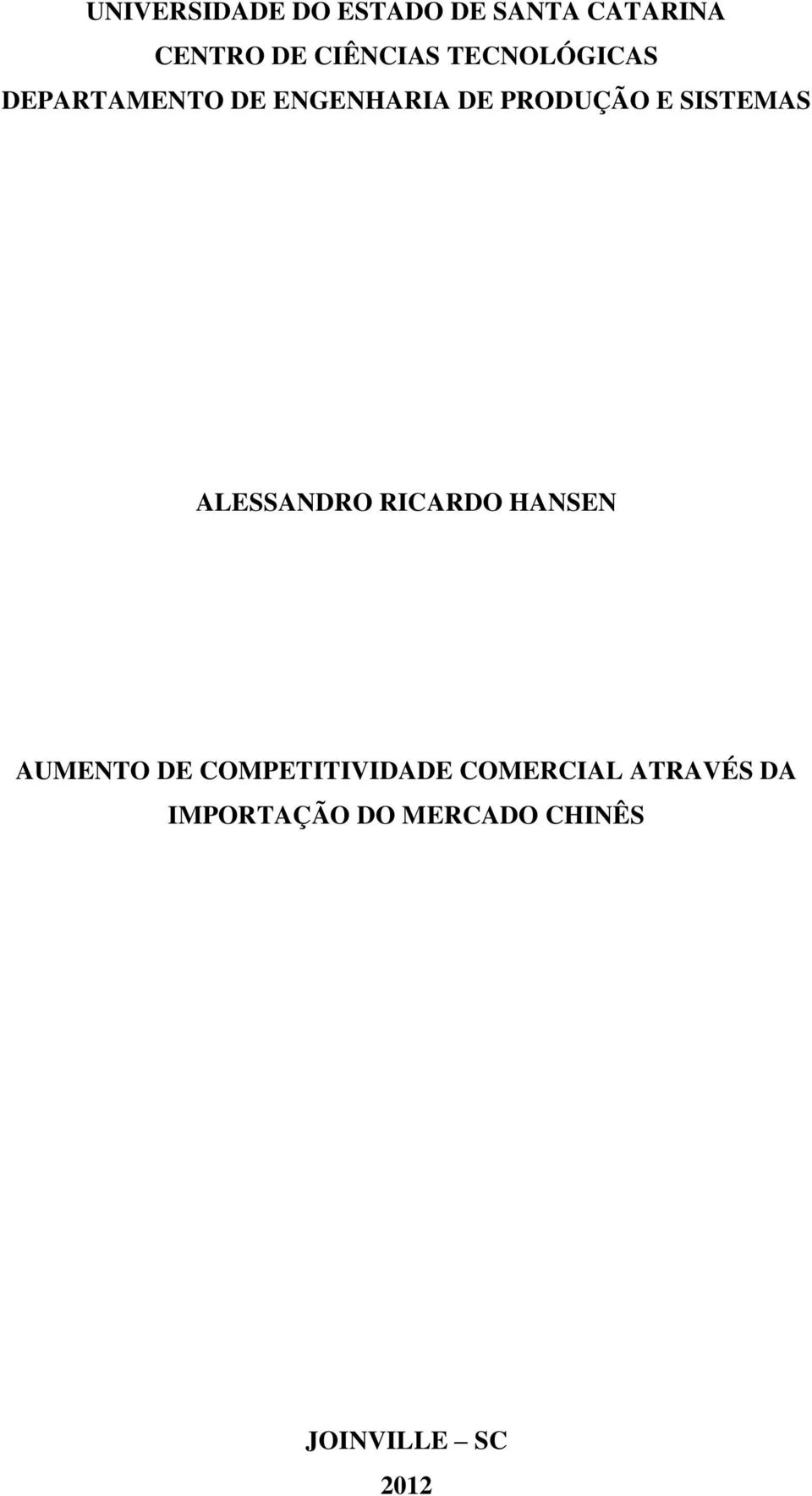 SISTEMAS ALESSANDRO RICARDO HANSEN AUMENTO DE