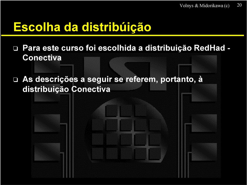 distribuição RedHad - Conectiva As descrições