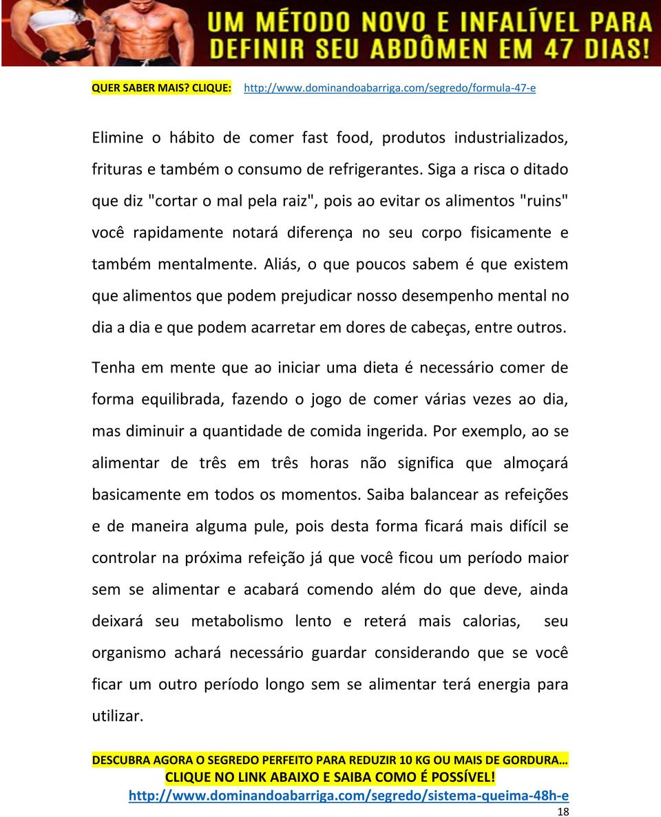 Aliás, o que poucos sabem é que existem que alimentos que podem prejudicar nosso desempenho mental no dia a dia e que podem acarretar em dores de cabeças, entre outros.