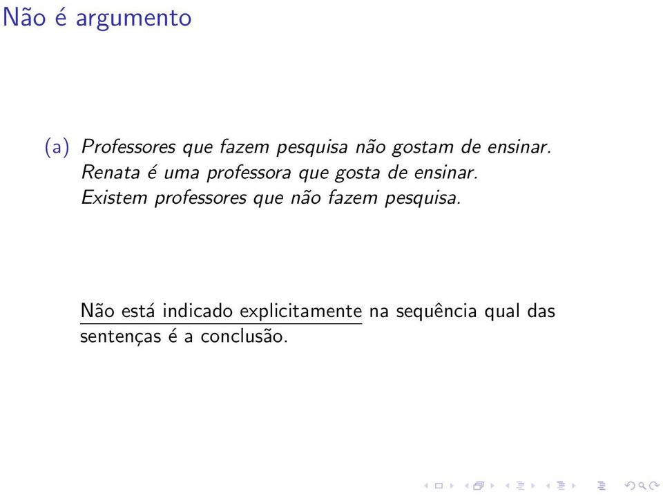 Renata é uma professora que gosta de ensinar.