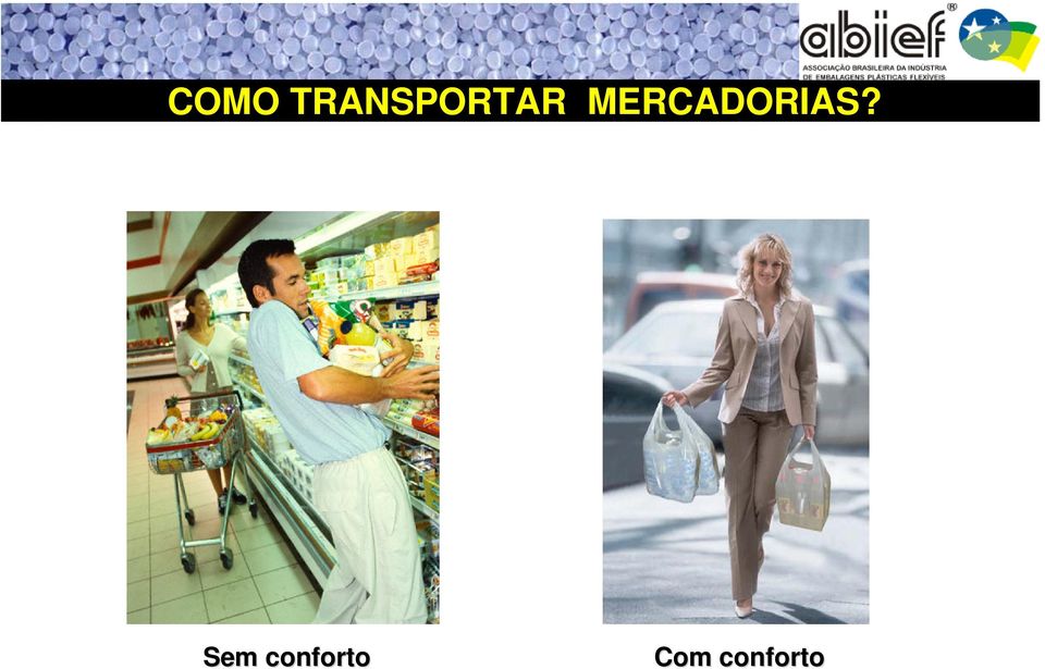 MERCADORIAS?