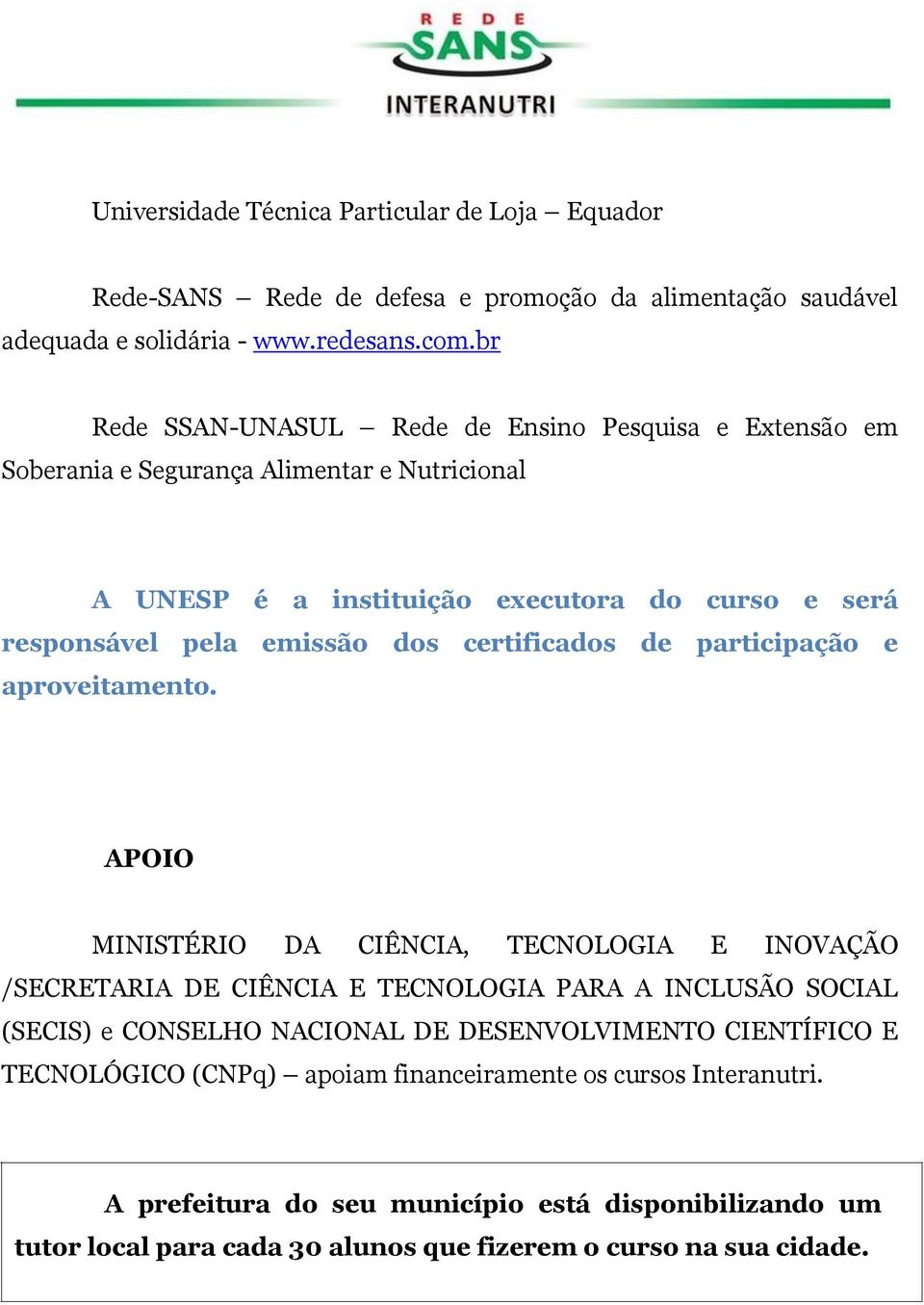 certificados de participação e aproveitamento.