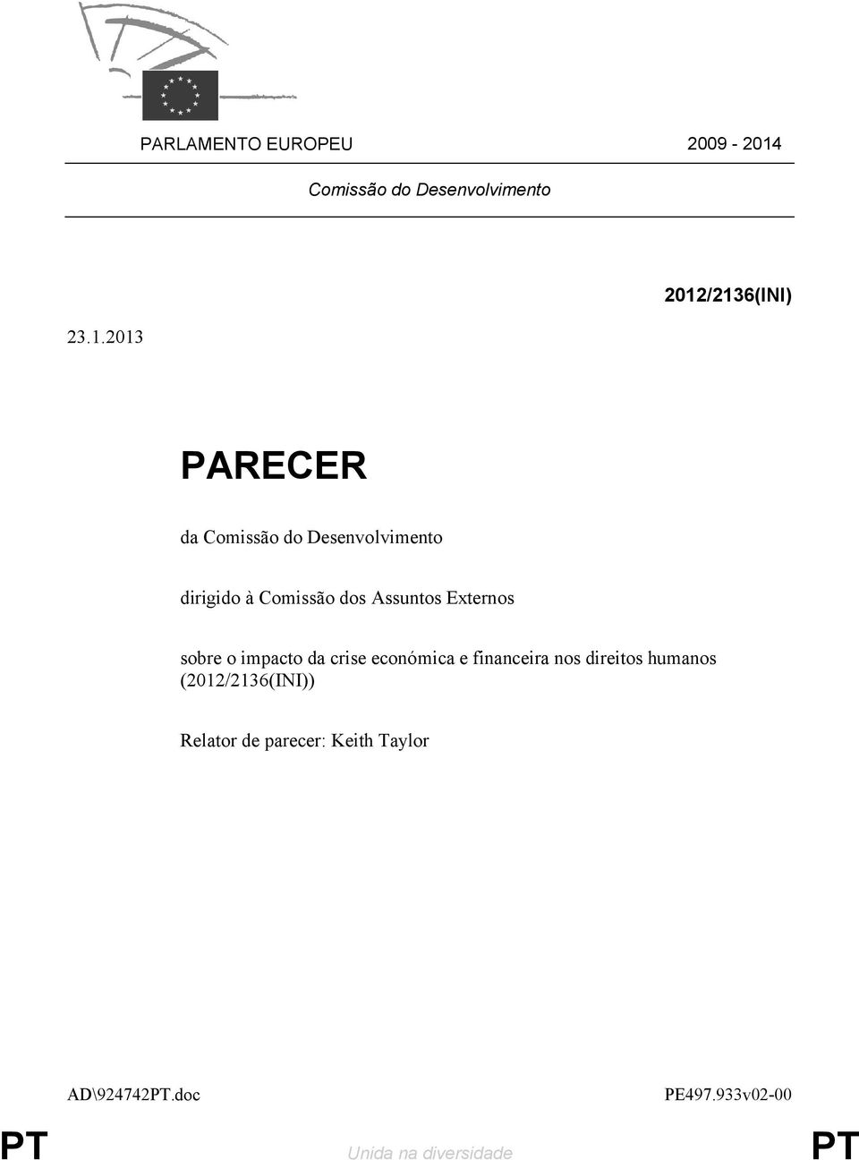 2013 2012/2136(INI) PARECER da Comissão do Desenvolvimento dirigido à Comissão dos