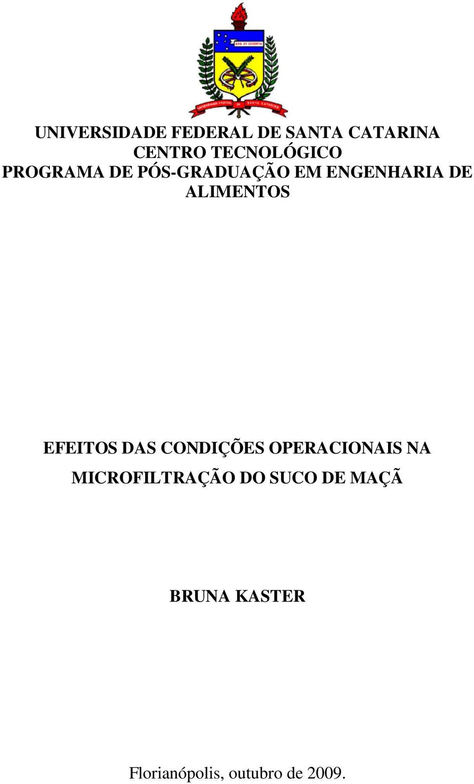 ALIMENTOS EFEITOS DAS CONDIÇÕES OPERACIONAIS NA