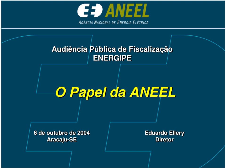 Papel da ANEEL 6 de outubro