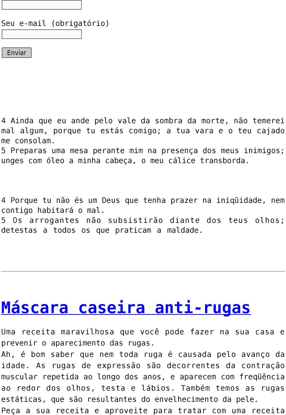 4 Porque tu não és um Deus que tenha prazer na iniqüidade, nem contigo habitará o mal. 5 Os arrogantes não subsistirão diante dos teus olhos; detestas a todos os que praticam a maldade.