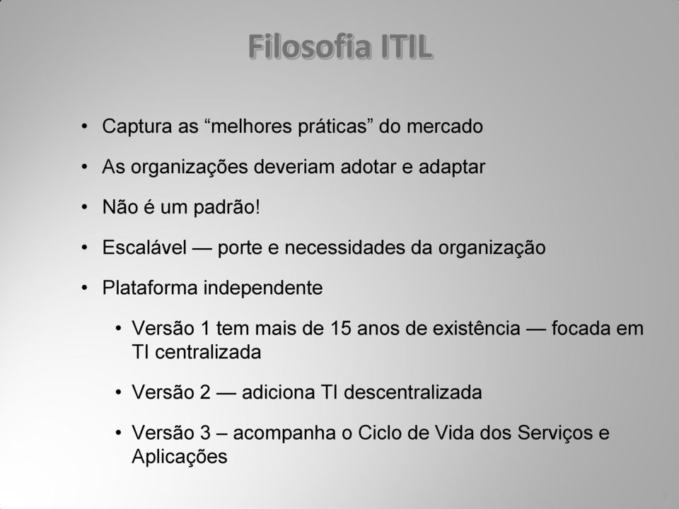 Escalável porte e necessidades da organização Plataforma independente Versão 1 tem mais