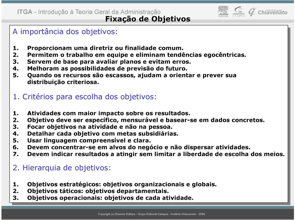 4. Melhoram Melhoram as as psibilis psibilis previsão previsão futuro. futuro. 5.