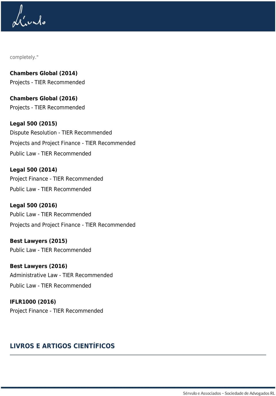 Projects and Project Finance - TIER Recommended Legal 500 (2014) Project Finance - TIER Recommended Legal