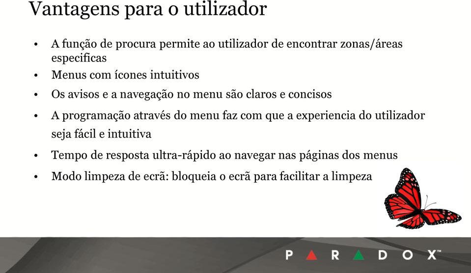 programação através do menu faz com que a experiencia do utilizador seja fácil e intuitiva Tempo de