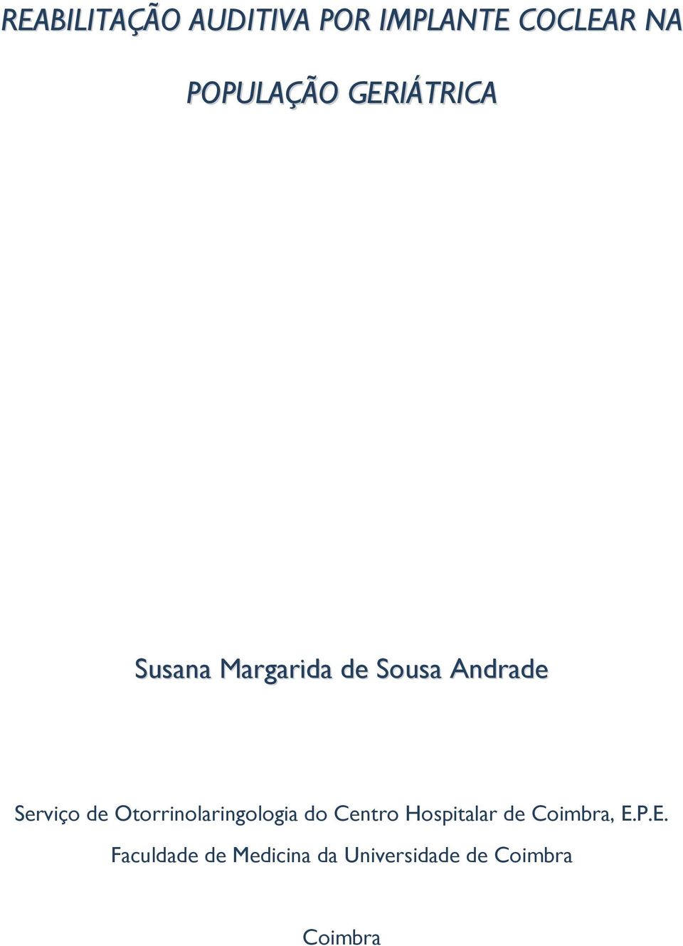 Otorrinolaringologia do Centro Hospitalar de Coimbra, E.P.