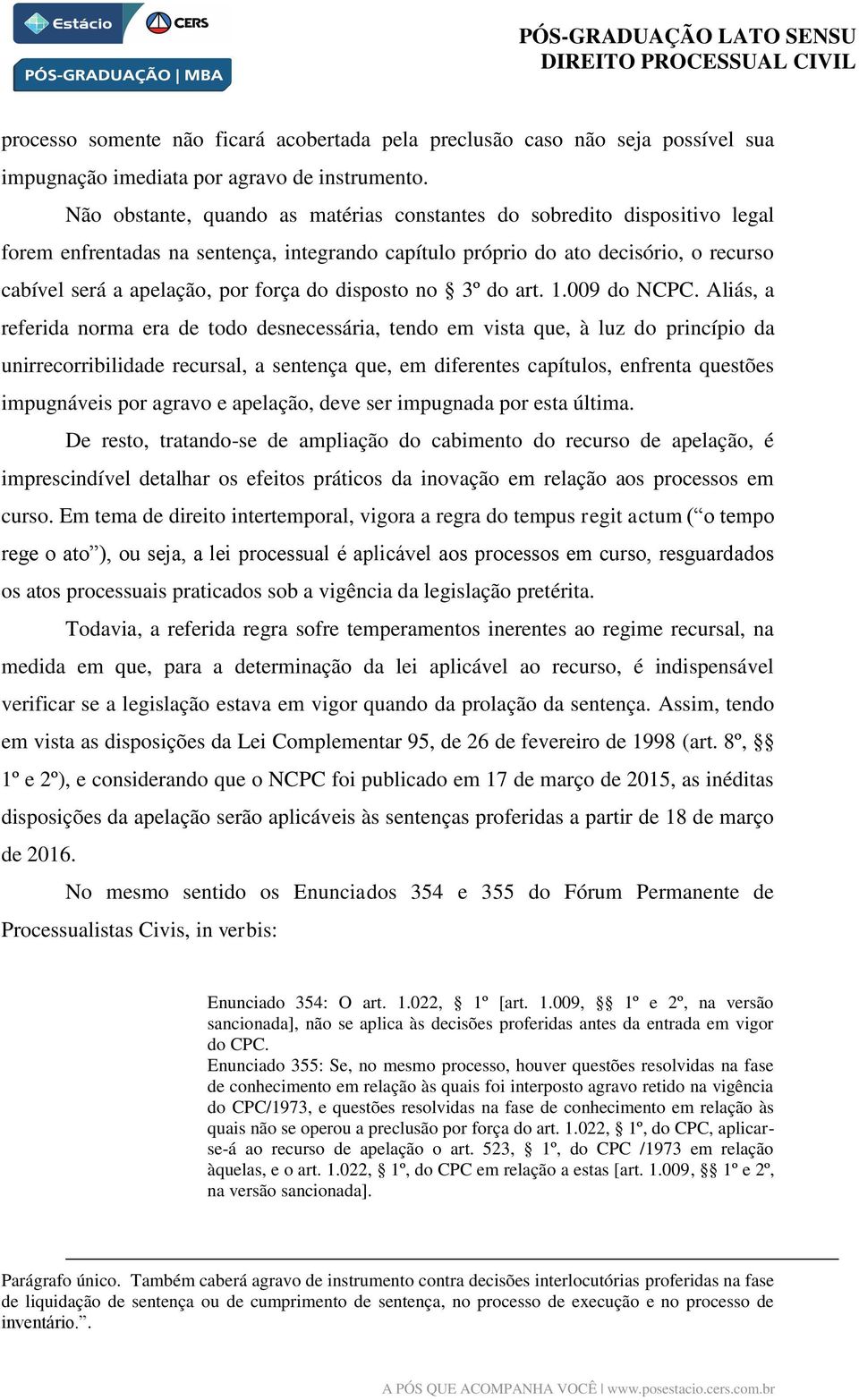 disposto no 3º do art. 1.009 do NCPC.