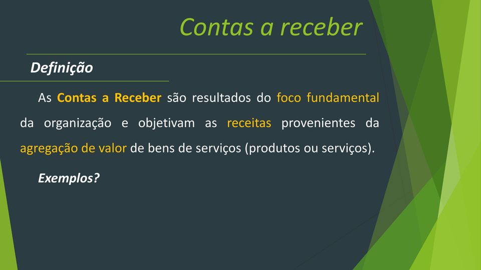 objetivam as receitas provenientes da agregação de