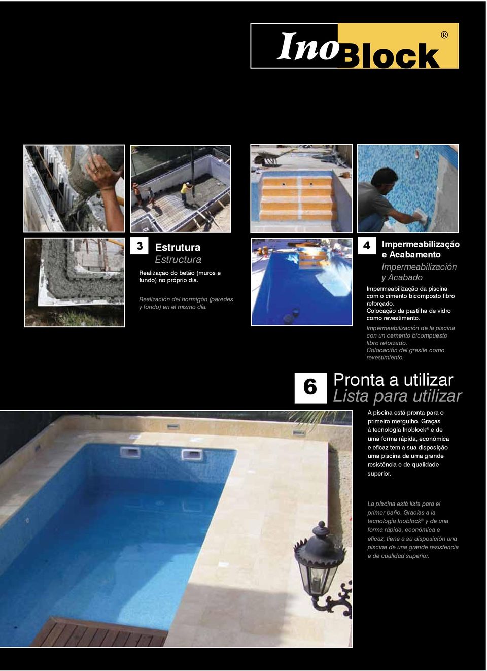Impermeabilización de la piscina con un cemento bicompuesto fibro reforzado. Colocación del gresite como revestimiento.