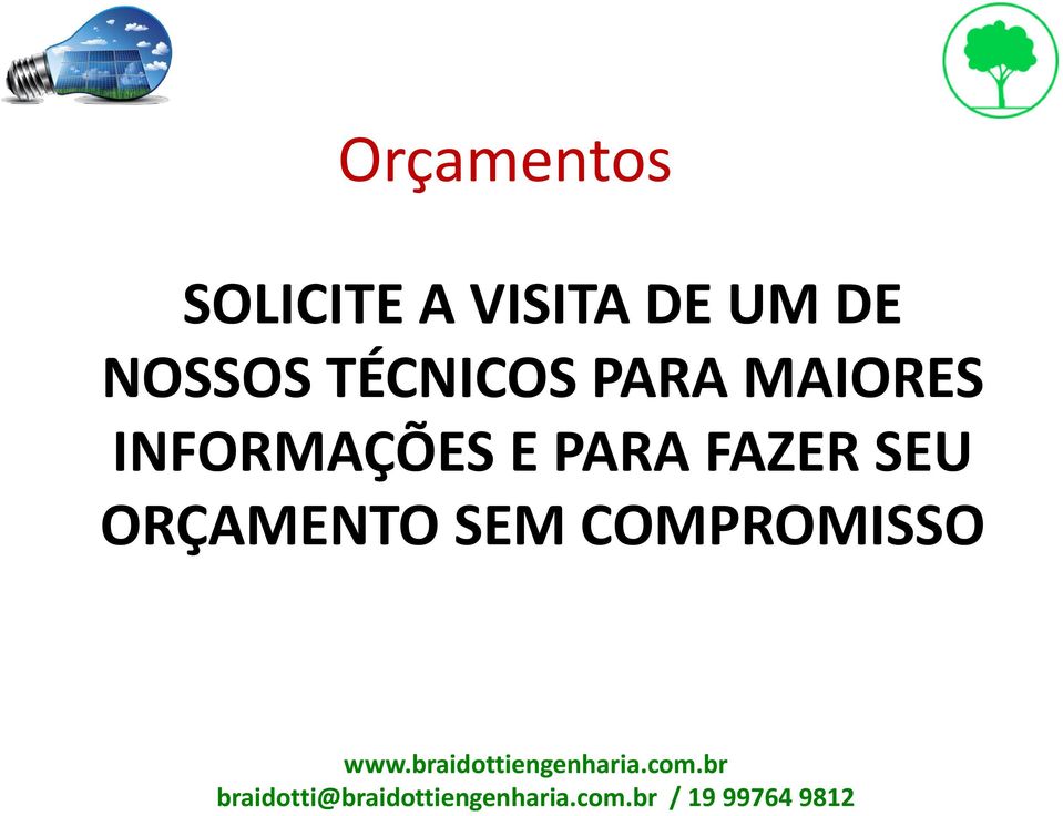 MAIORES INFORMAÇÕES E PARA