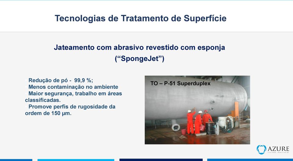 contaminação no ambiente Maior segurança, trabalho em áreas