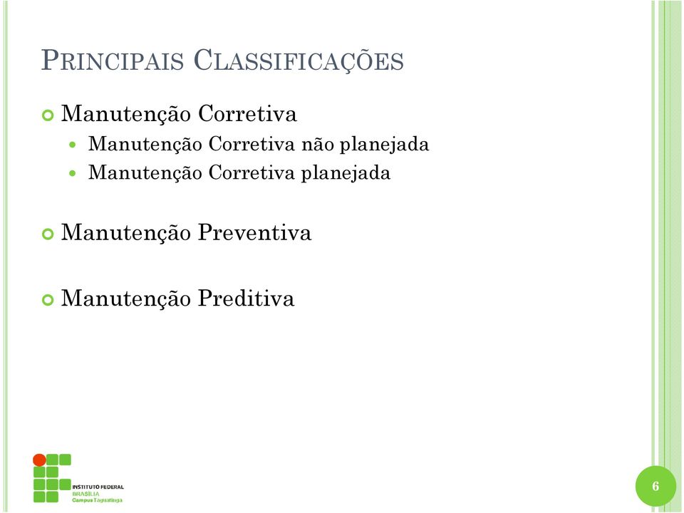 planejada Manutenção Corretiva