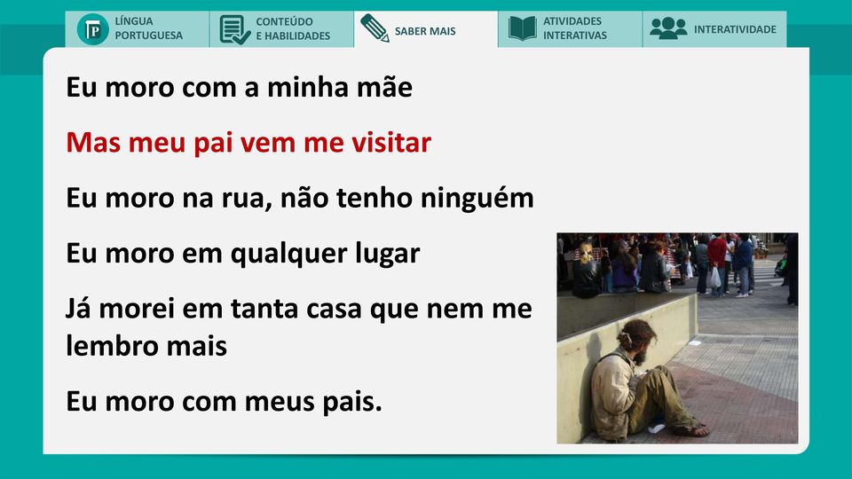 moro em qualquer lugar Já morei em tanta