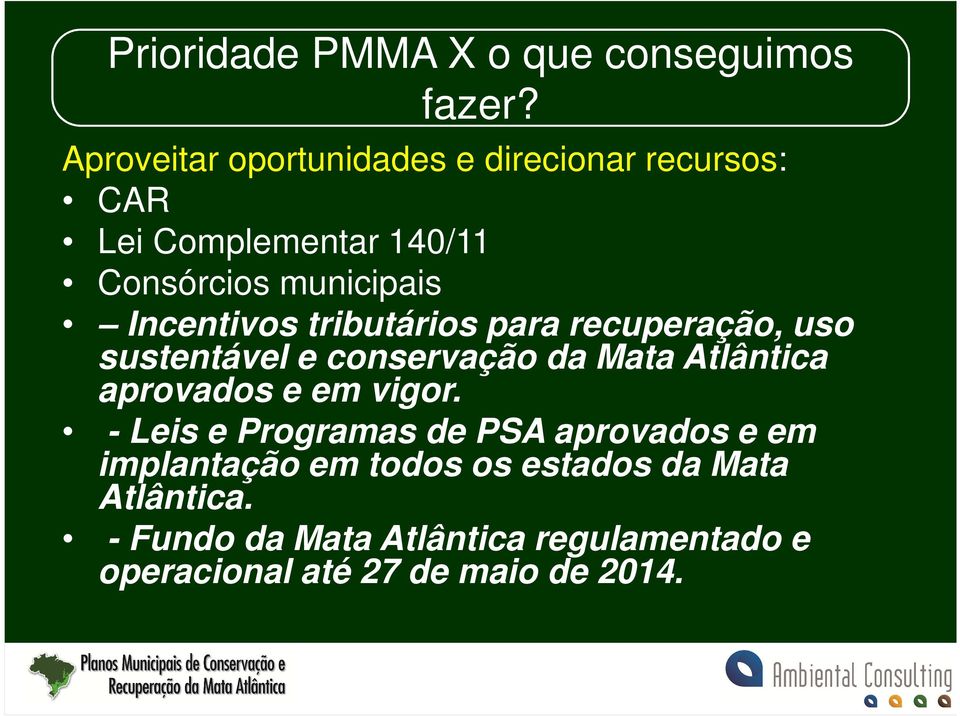 Incentivos tributários para recuperação, uso sustentável e conservação da Mata Atlântica aprovados e em