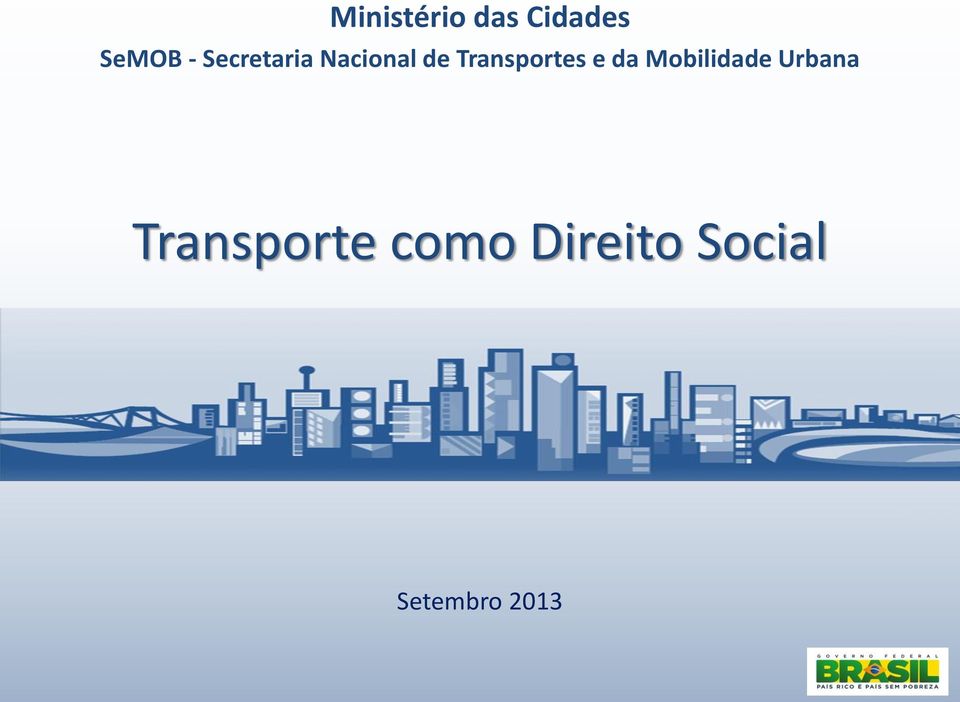 Transportes e da Mobilidade