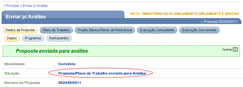 O sistema exibirá a mensagem Tem certeza que deseja enviar a proposta/plano de trabalho para análise?, pedindo a confirmação de envio, conforme Figura 69.