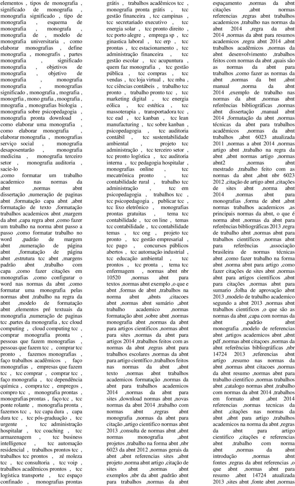 monografia, mografia, monogrfia, mono grafia, moografia, mnografia, monografias biologia, monografia sobre psicopedagogia, monografia pronta download, como elaborar uma monografia, como elaborar