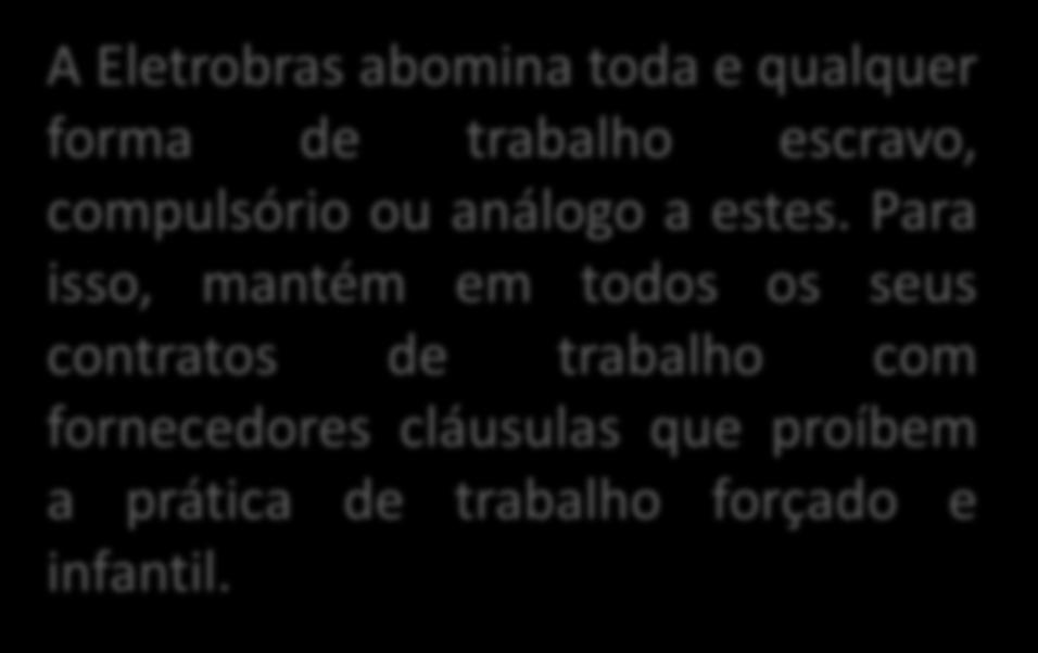 empresas reconhecem e garantem a liberdade e autonomia sindical, propiciando o exercício pleno das atividades dos sindicatos.