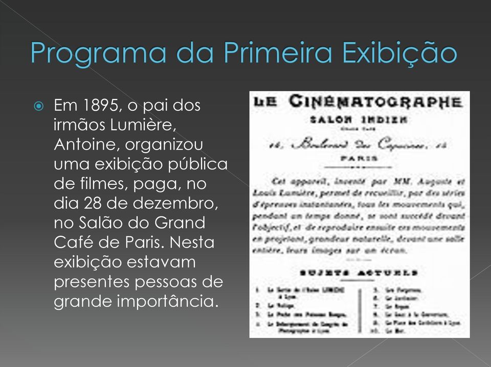 dia 28 de dezembro, no Salão do Grand Café de Paris.