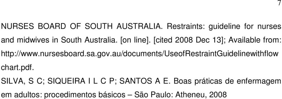 [cited 2008 Dec 13]; Available from: http://www.nursesboard.sa.gov.