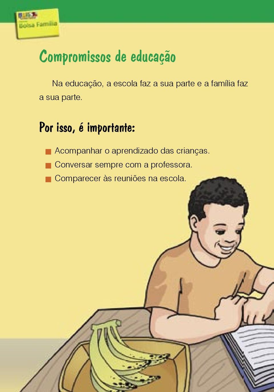 Por isso, é importante: Acompanhar o aprendizado das